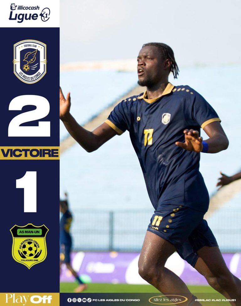 Play-offs Linafoot : Les Aigles du Congo dominent Maniema Union et s’emparent de la première place